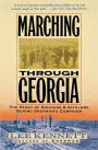 Marching Through Georgia: The Story of Soldiers and Civilians During Sherman's Campaign