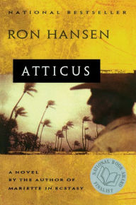 Title: A Atticus: Novel, Author: Ron Hansen