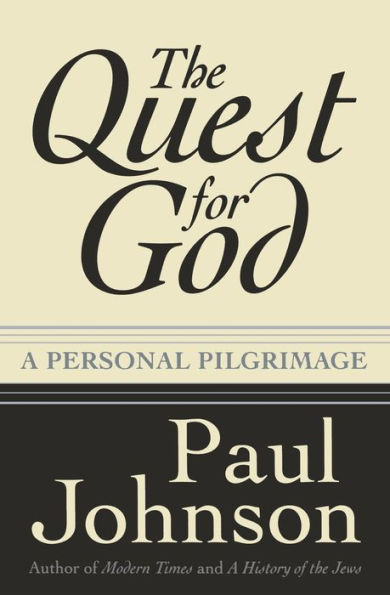 The Quest for God: A Personal Pilgrimage