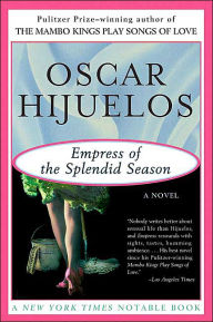 Title: Empress of the Splendid Season, Author: Oscar Hijuelos