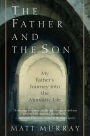 The Father and the Son: My Father's Journey into the Monastic Life