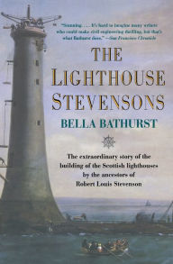Title: The Lighthouse Stevensons, Author: Bella Bathurst