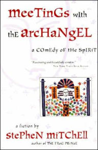 Meetings with the Archangel: A Comedy of the Spirit