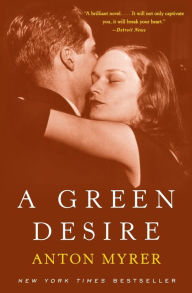 Title: A Green Desire, Author: Anton Myrer