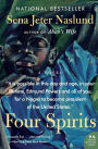 Four Spirits: A Novel