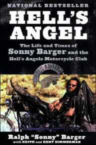 Title: Hell's Angel: The Life and Times of Sonny Barger and the Hell's Angels Motorcycle Club, Author: Sonny Barger