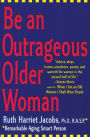 Be an Outrageous Older Woman
