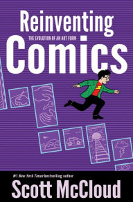 Title: Reinventing Comics: How Imagination and Technology Are Revolutionizing an Art Form, Author: Scott McCloud