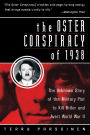 The Oster Conspiracy of 1938: The Unknown Story of the Military Plot to Kill Hitler and Avert World War II