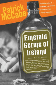 Title: Emerald Germs of Ireland, Author: Patrick McCabe