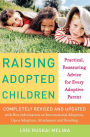 Raising Adopted Children, Revised Edition: Practical Reassuring Advice for Every Adoptive Parent