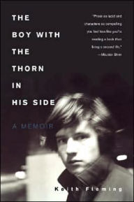 Title: The Boy with the Thorn in His Side: A Memoir, Author: Keith Fleming