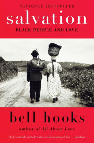 Title: Salvation: Black People and Love, Author: bell hooks