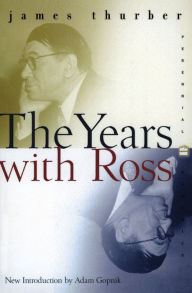 Title: The Years with Ross, Author: James Thurber