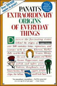 Title: Extraordinary Origins of Everyday Things, Author: Charles Panati