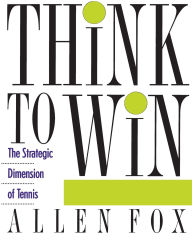 Think to Win: The Strategic Dimension of Tennis