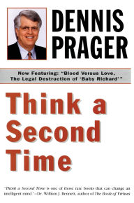 Title: Think a Second Time, Author: Dennis Prager