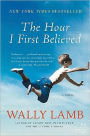 The Hour I First Believed: A Novel