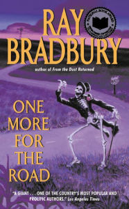 Title: One More for the Road, Author: Ray Bradbury