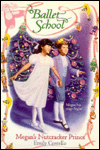 Megan's Nutcracker Prince: Ballet School