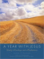 A Year with Jesus: Daily Readings and Meditations