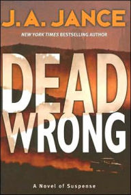 Title: Dead Wrong (Joanna Brady Series #12), Author: J. A. Jance