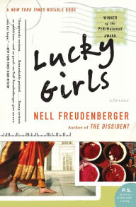 Title: Lucky Girls, Author: Nell Freudenberger