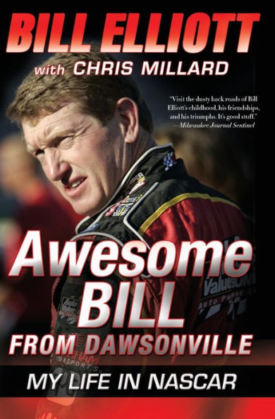 Awesome Bill from Dawsonville: My Life in NASCAR