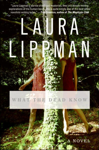 What the Dead Know: A Novel