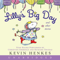 Title: Lilly's Big Day and Other Stories, Author: Kevin Henkes
