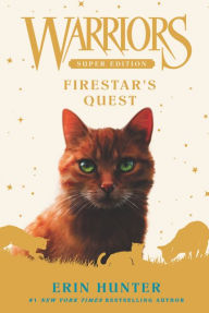 Firestar's Quest (Warriors Super Edition Series #1)