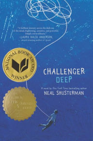 Title: Challenger Deep, Author: Neal Shusterman