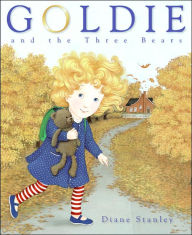 Title: Goldie and the Three Bears, Author: Diane Stanley