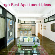 Title: 150 Best Apartment Ideas, Author: Ana G Canizares