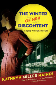 Title: The Winter of Her Discontent (Rosie Winter Series #2), Author: Kathryn Miller Haines