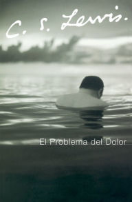 Title: El Problema del Dolor, Author: C. S. Lewis