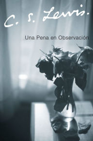 Una pena en observacion (A Grief Observed)
