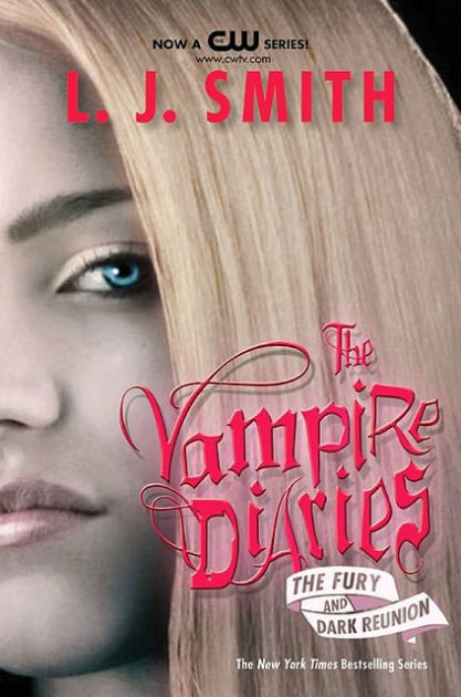 The Vampire Diaries 3 4 The Fury And Dark Reunion By L J Smith Paperback Barnes Noble