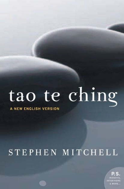 Tao Te Ching: A New English Version by Stephen Mitchell, Lao Tzu