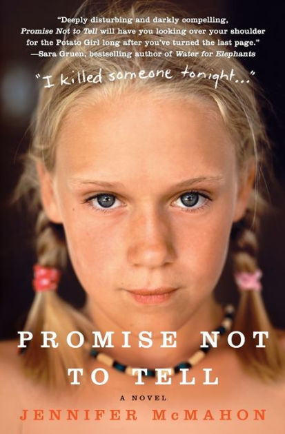 Promise Not To Tell A Novel By Jennifer Mcmahon Paperback Barnes