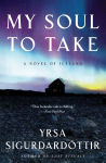 Alternative view 1 of My Soul to Take (Thóra Gudmundsdóttir Series #2)