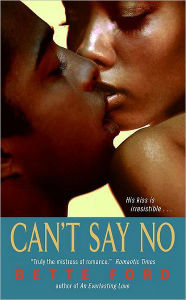 Title: Can't Say No, Author: Bette Ford