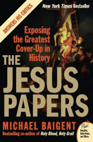 Title: The Jesus Papers: Exposing the Greatest Cover-Up in History (Plus Series), Author: Michael Baigent