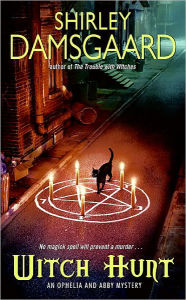 Witch Hunt (Ophelia and Abby Series #4)
