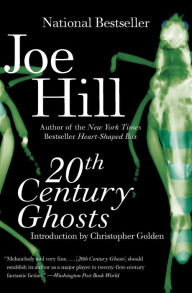 Title: 20th Century Ghosts, Author: Joe Hill