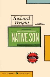 Title: Native Son, Author: Richard Wright