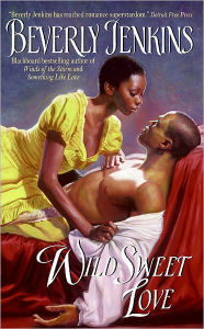 Title: Wild Sweet Love, Author: Beverly Jenkins