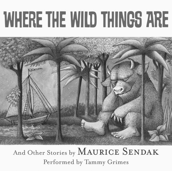 Where the Wild Things Are and Other Stories