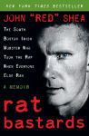 Alternative view 1 of Rat Bastards: The South Boston Irish Mobster Who Took the Rap When Everyone Else Ran