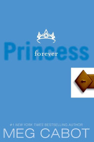 Title: Forever Princess (Princess Diaries Series #10), Author: Meg Cabot